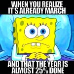 SpongeBob shocked meme about March already